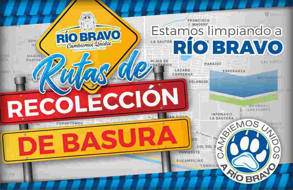 El Gobierno Municipal de Río Bravo informa las rutas de recolección de basura para este lunes RUTAS BASURA 8 1024x667